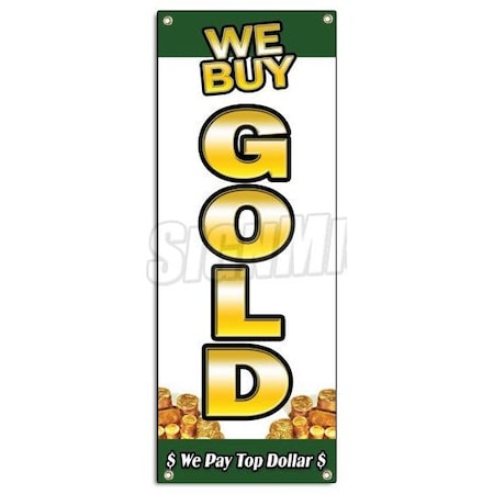 Signmission WE BUY GOLD VERTICAL 1 BANNER SIGN pawn jewelry store cash silver price B-We Buy Gold 1 Vertical